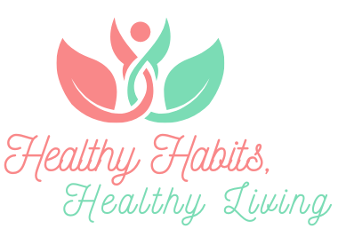 Healthy Habits, Healthy Living